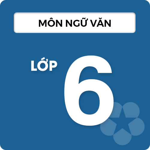 Ngữ Văn Lớp 6